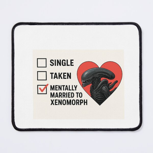 Item preview, Xenomorph - Mentally married to christmas birthday boyfriend meme funny prank designed and sold by CheeseBlueprint.
