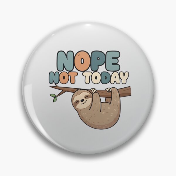 Item preview, Nope Not Today designed and sold by musthavewords.