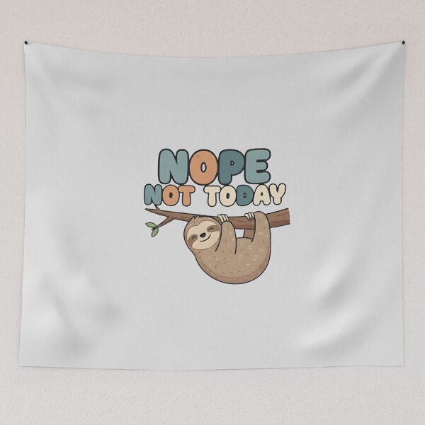 Item preview, Nope Not Today designed and sold by musthavewords.