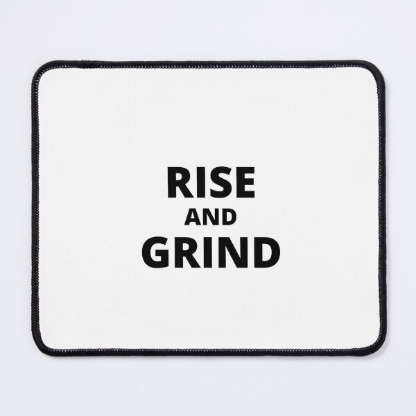 Item preview, Rise And Grind Hustle Motivation Entrepreneur Morning designed and sold by HustleHardCo.