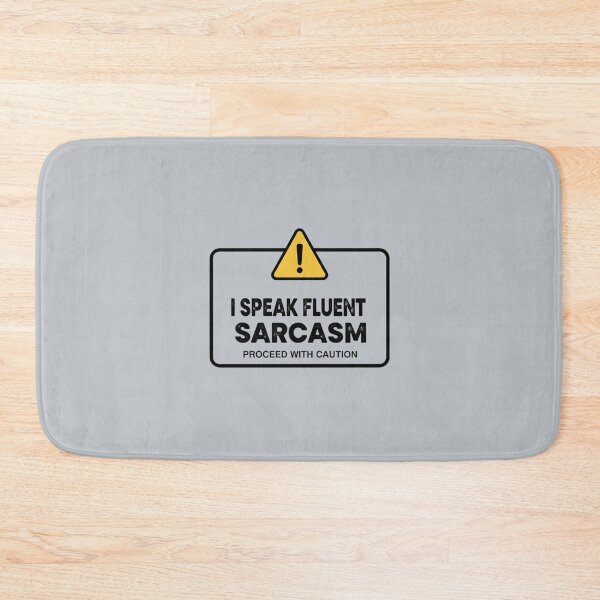 Item preview, I speak fluent sarcasm designed and sold by musthavewords.