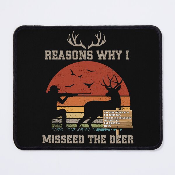Item preview, Reasons Why I Missed The Deer Funny Hunting Excuses designed and sold by ZuToMi.