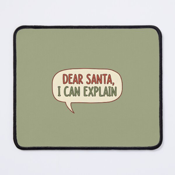 Item preview, Dear Santa I Can Explain designed and sold by musthavewords.