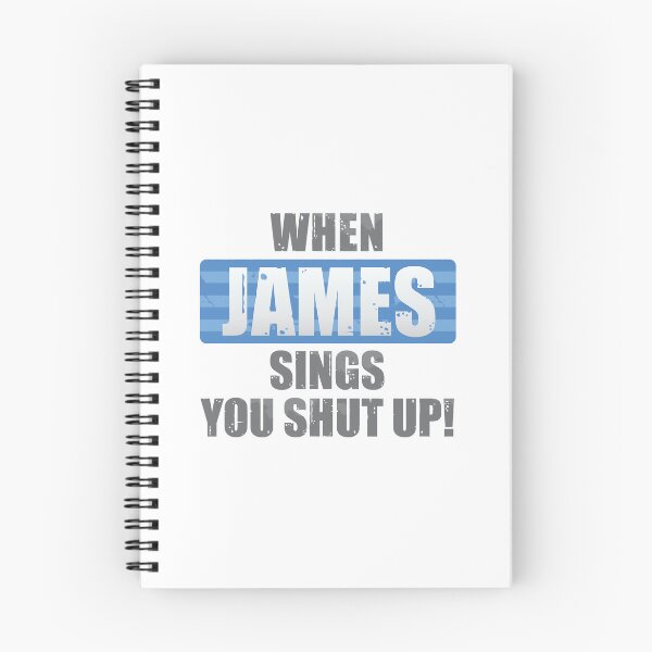 Item preview, When James Sings You Shut Up designed and sold by DalePrestonArt.