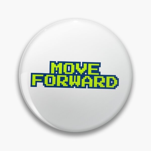 Item preview, Move Forward Pixel Message designed and sold by ReykorShop.