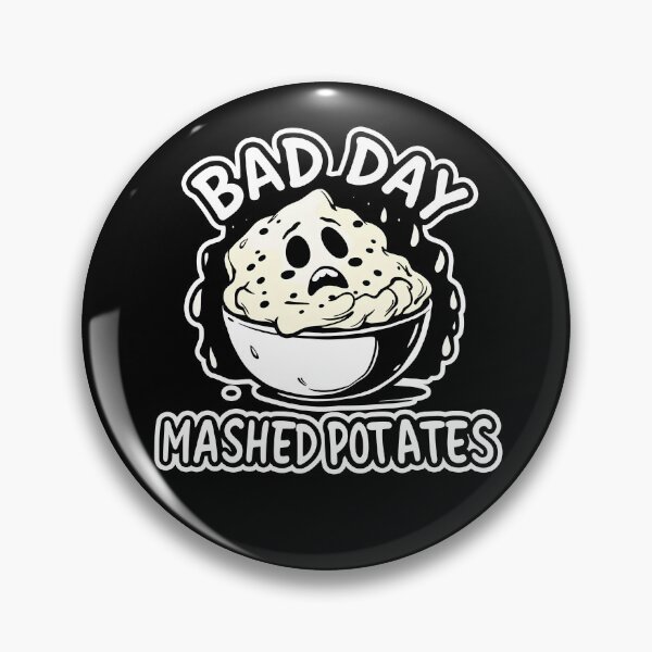 Item preview, Bad Day Mashed Potatoes Funny Foodie Comfort Humor designed and sold by ZuToMi.