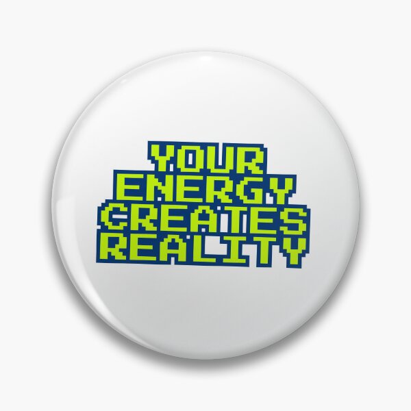 Item preview, Your Energy Creates Reality Pixel Quote designed and sold by ReykorShop.
