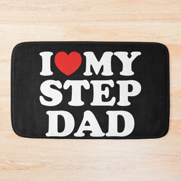 Item preview, I Love My Step Dad designed and sold by shitpostee.