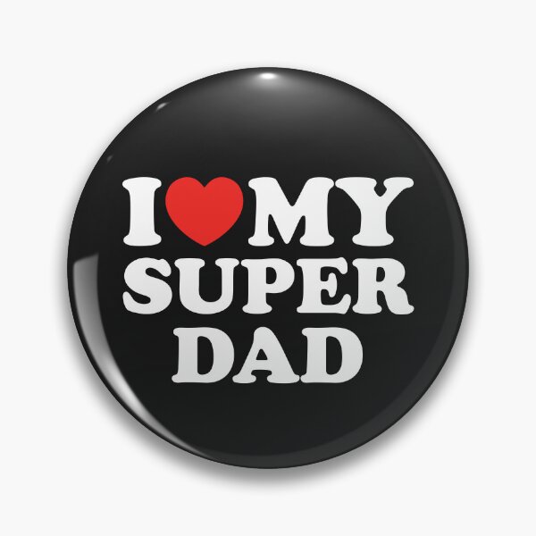 Item preview, I Love My Super Dad designed and sold by shitpostee.