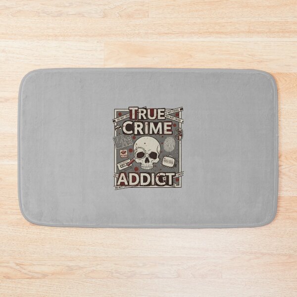 Item preview, True Crime Addict designed and sold by musthavewords.