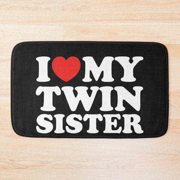 Item preview, I Love My Twin Sister designed and sold by shitpostee.