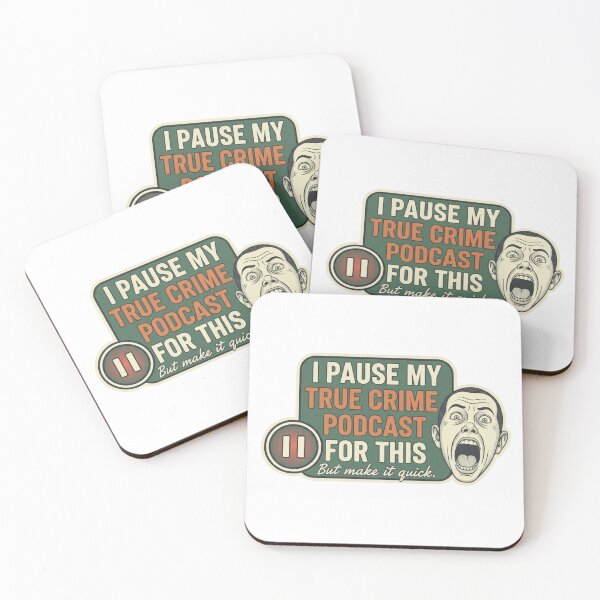 Item preview, I Pause My True Crime Podcast for This designed and sold by MythAndMotion.