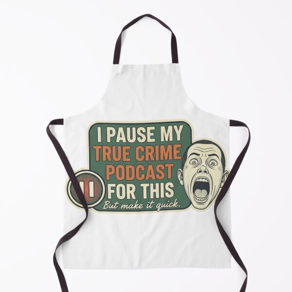 Item preview, I Pause My True Crime Podcast for This designed and sold by MythAndMotion.