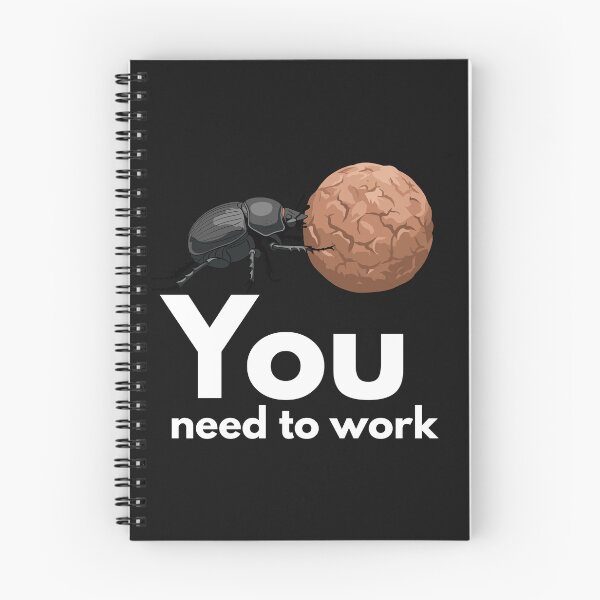 Item preview, You Need To Work – Motivational Dung Beetle designed and sold by Vvmd.