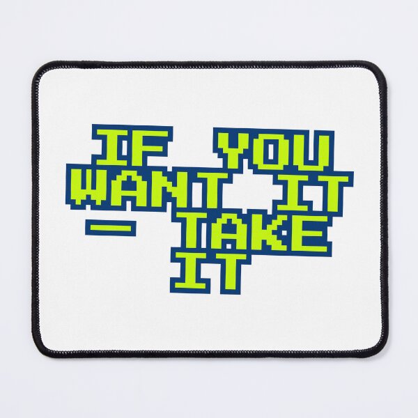 Item preview, If You Want It Take It Pixel Message designed and sold by ReykorShop.