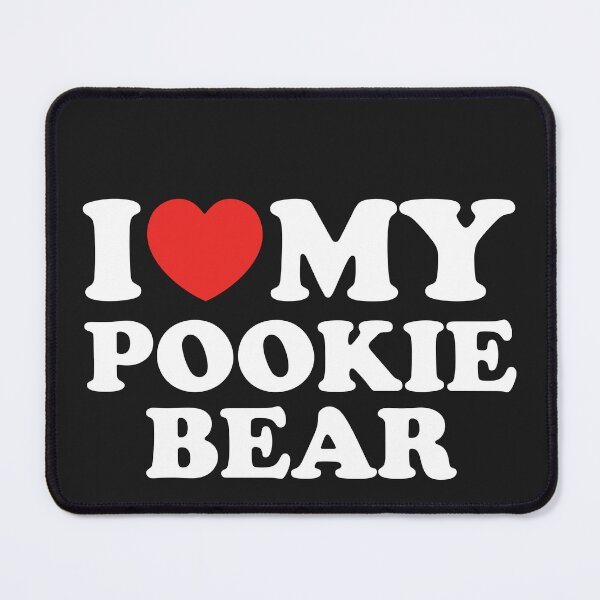 Item preview, I Love My Pookie Bear designed and sold by shitpostee.