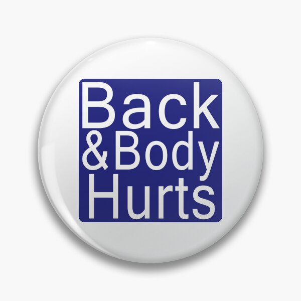 Item preview, back and body hurts designed and sold by OctoPhotoArt.