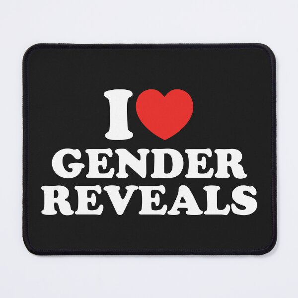 Item preview, I Love Gender Reveals designed and sold by shitpostee.