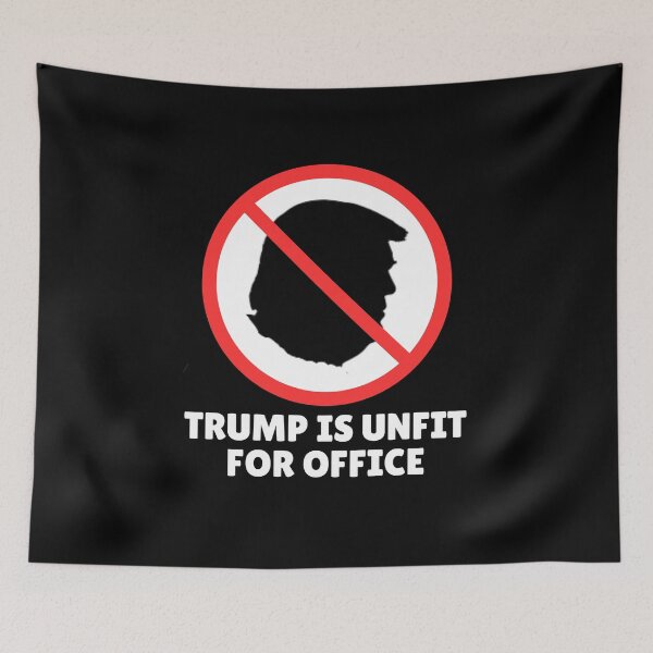Artikelvorschau, Trump ist für das Amt ungeeignet. entworfen und verkauft von ANNINOART ⭐⭐⭐⭐⭐.