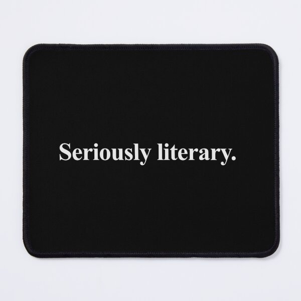 Item preview, SERIOUSLY LITERARY designed and sold by oddwonders.