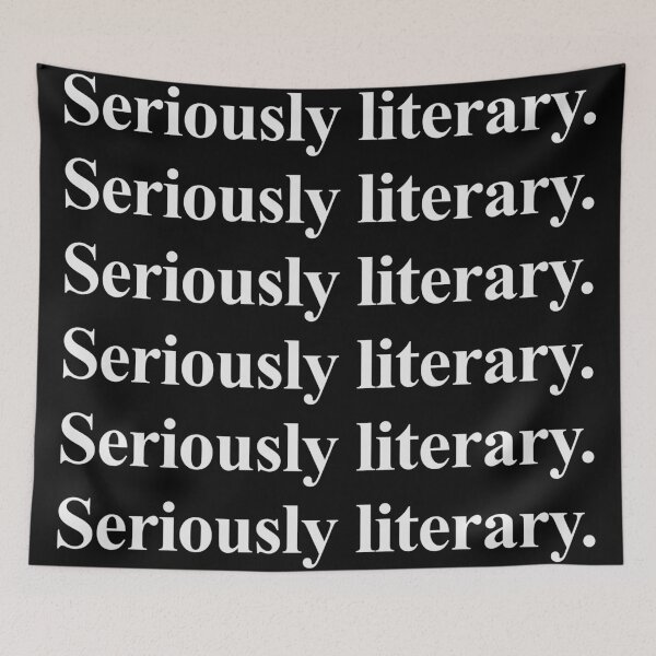 Item preview, SERIOUSLY LITERARY designed and sold by oddwonders.