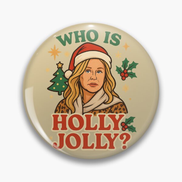 Item preview, “Who Is Holly Jolly?” – Kathy Hilton Inspired RHOBH Christmas Meme Design designed and sold by GirlyPopped.