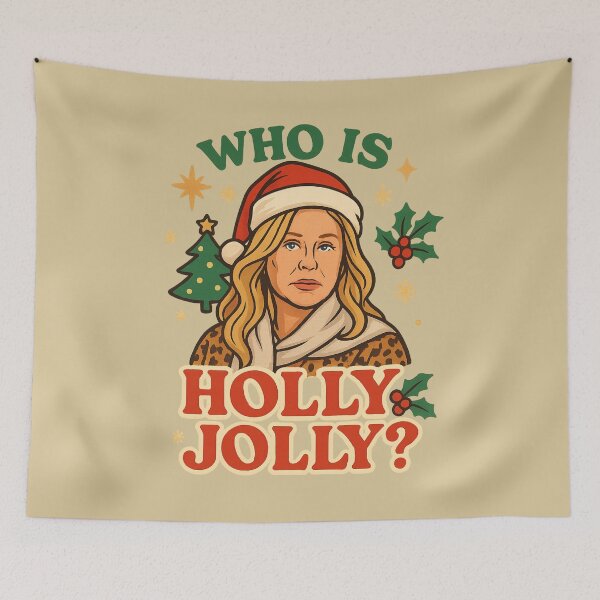 Item preview, “Who Is Holly Jolly?” – Kathy Hilton Inspired RHOBH Christmas Meme Design designed and sold by GirlyPopped.