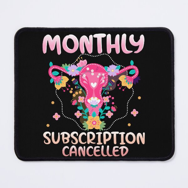 Item preview, Monthly Subscription Cancelled Uterus Floral Humor designed and sold by Nocturnal-Vines.
