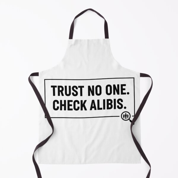 Item preview, Trust No One Check Alibis True Crime designed and sold by MythAndMotion.