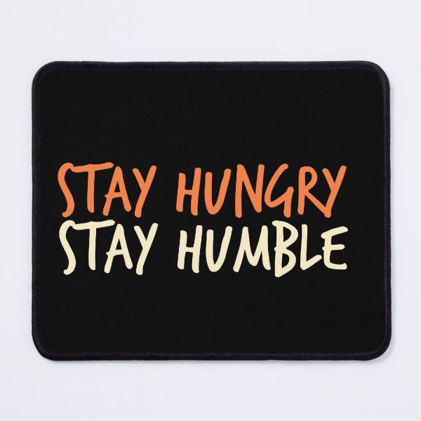 Item preview, Design T-Shirt Stay Hungry Stay Humble Motivation designed and sold by Amyay.