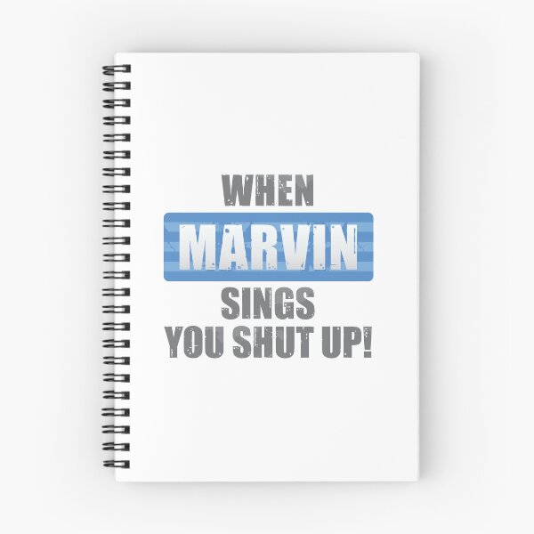 Item preview, When Marvin Sings You Shut Up designed and sold by DalePrestonArt.
