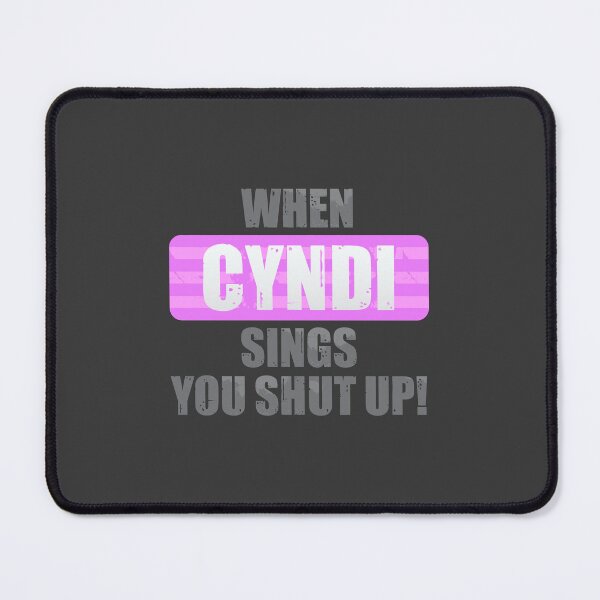 Item preview, When Cyndi Sings You Shut Up designed and sold by DalePrestonArt.