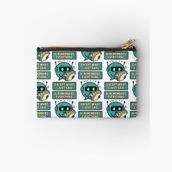 Item preview, AI Remembers Everything Except What I Just Said designed and sold by TeeTimeTreasure.