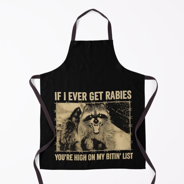 Item preview, If I Ever Get Rabies, You're High On My Bitin' List designed and sold by IdealDo.