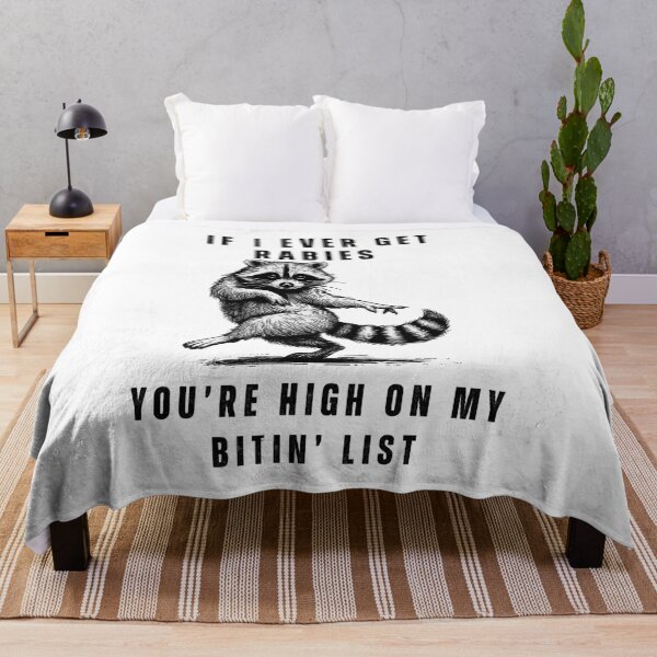 Item preview, If I Ever Get Rabies, You're High On My Bitin' List designed and sold by IdealDo.