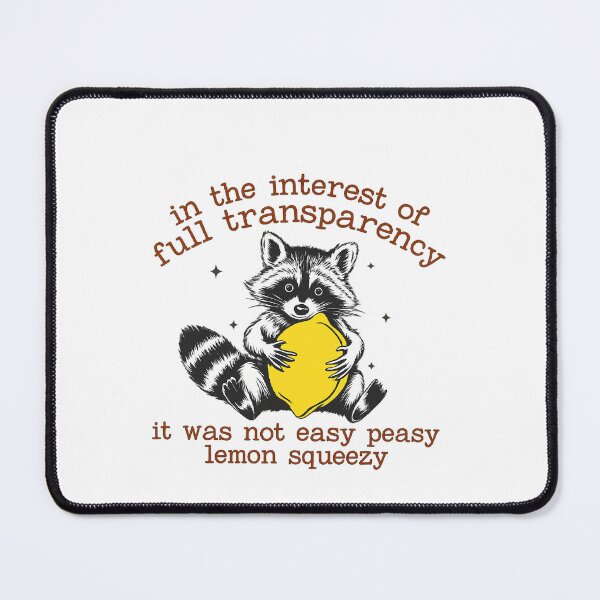 Item preview, In The Interest Of Full Transparency Funny Raccoon designed and sold by IdealDo.