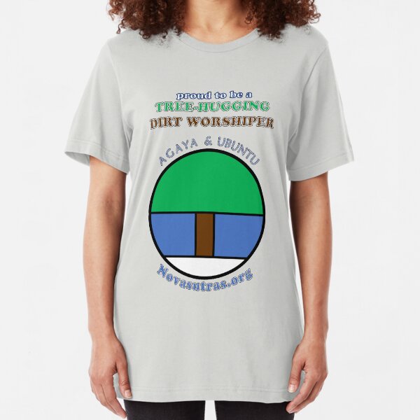 Tree-hugging Dirt Worshiper Novasutras Slim Fit T-Shirt