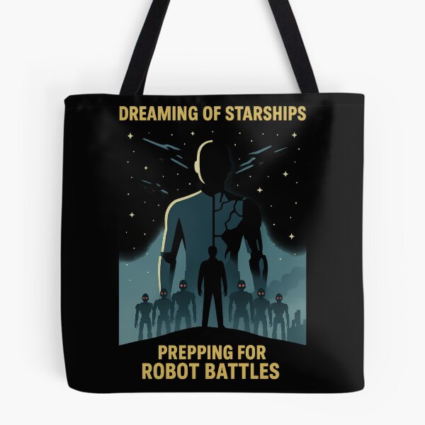 Item preview, Dreaming of Starships Prepping for Robot Battles designed and sold by TeeTimeTreasure.