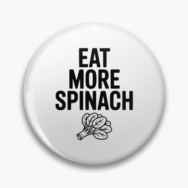 Item preview, Eat More Spinach designed and sold by Frank Ring.