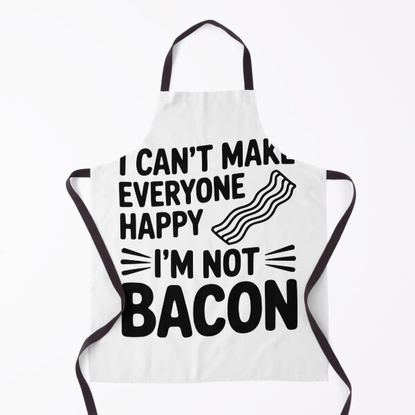 Item preview, I Can't Make Everyone Happy I'm Not Bacon designed and sold by Frank Ring.