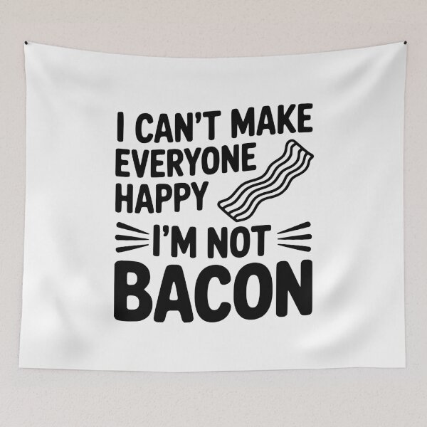 Item preview, I Can't Make Everyone Happy I'm Not Bacon designed and sold by Frank Ring.