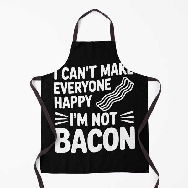 Item preview, I Can't Make Everyone Happy I'm Not Bacon designed and sold by Frank Ring.