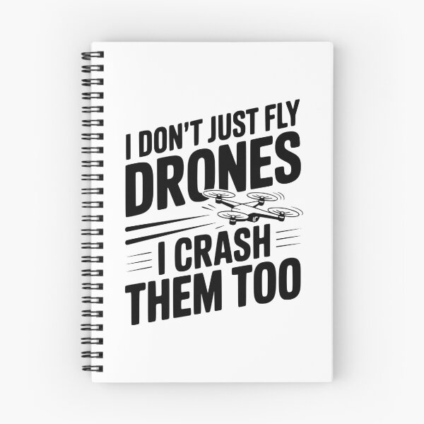 Item preview, I Don't Just Fly Drones I Crash Them Too designed and sold by Frank Ring.