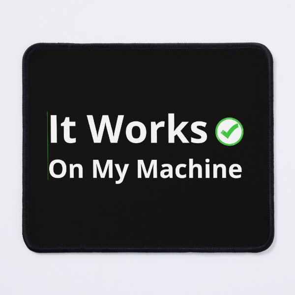 Item preview, It Works On My Machine Funny Programmer T-Shirt | Coding Sarcasm Gift designed and sold by  pastel pep .
