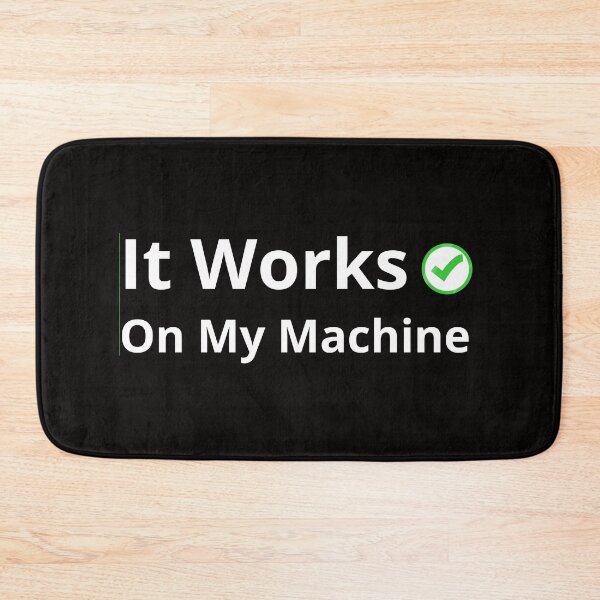 Item preview, It Works On My Machine Funny Programmer T-Shirt | Coding Sarcasm Gift designed and sold by  pastel pep .
