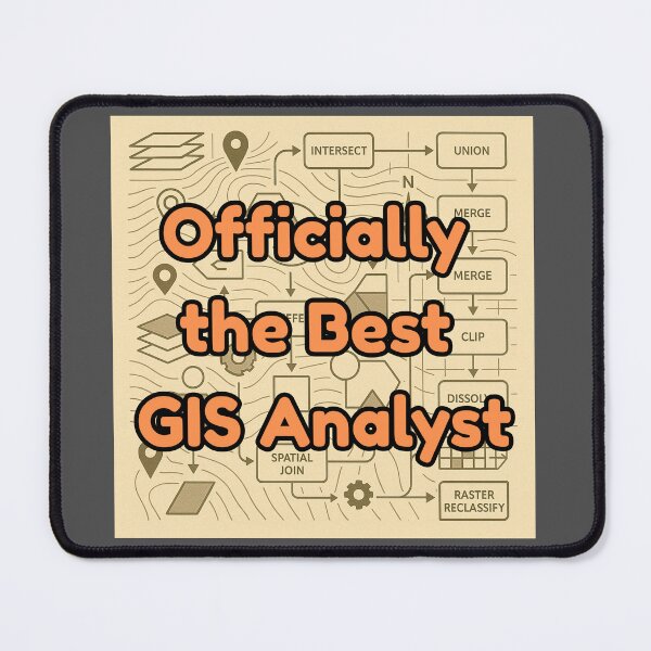 Item preview, Officially the Best GIS Analyst designed and sold by MapHappens.