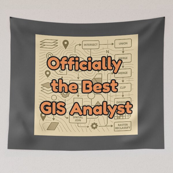 Item preview, Officially the Best GIS Analyst designed and sold by MapHappens.