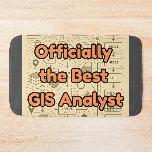 Item preview, Officially the Best GIS Analyst designed and sold by MapHappens.