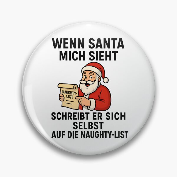 Item preview, When Santa sees me, he puts himself on the naughty list. designed and sold by AggAverse.