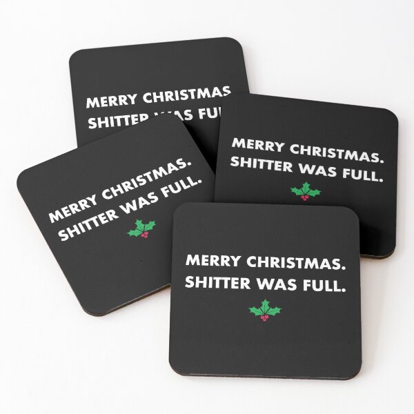 Item preview, Merry Christmas. Shitter Was Full. designed and sold by Eversole Design Co..